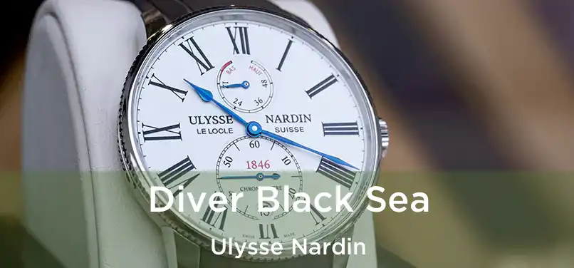  Diver Black Sea Ulysse Nardin