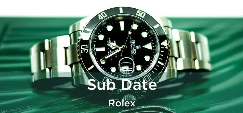  Sub Date Rolex