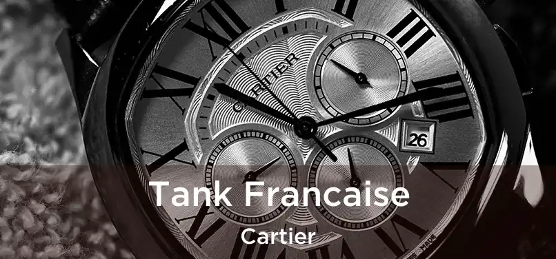  Tank Francaise Cartier