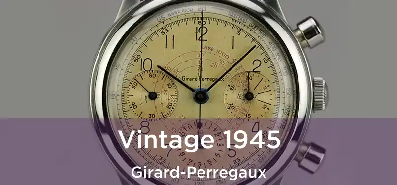  Vintage 1945 Girard-Perregaux